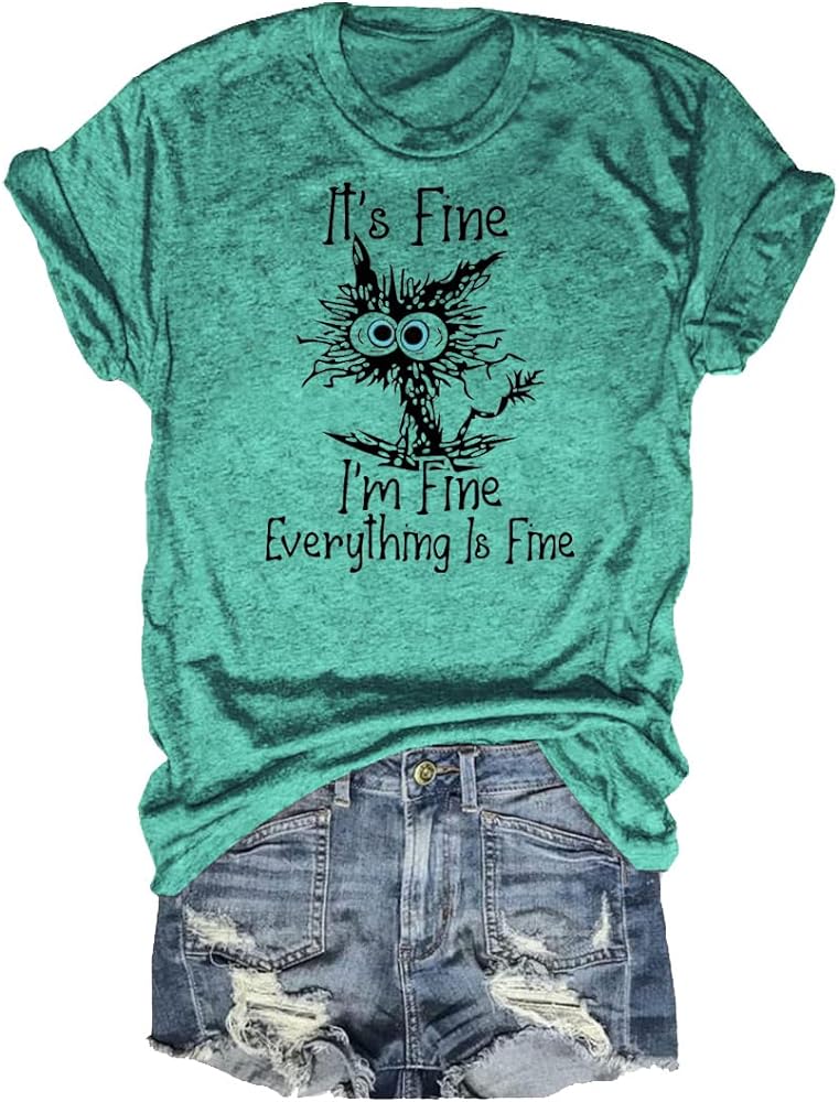 Women's I'm Fine Everything is Fine T-Shirts Short Sleeve Sayings Oversized Casual Cute Cat Graphic Tee Blouse Tops